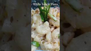 White Sauce Pasta❤❤ #cookingshorts #whitesaucepasta #like #subscribe