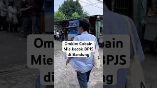 AJAKIN OMKIM MAKAN MIE KOCOK BPJS DI BANDUNG, GIMANA RASANYA? SUKA GAK?