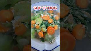 Sup OYONG Untuk Sarapan #shorts #cooking #oyong