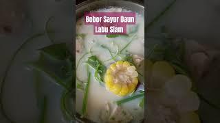 Bobor Sayur Daun Labu Siam #food #cooking #labusiam