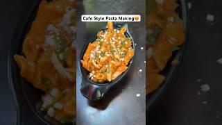 Cafe Style Pasta Making | #shorts #pasta #indianstreetfood